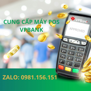 Cung cấp máy POS VPbank làm dịch vụ đáo, rút thẻ tín dụng